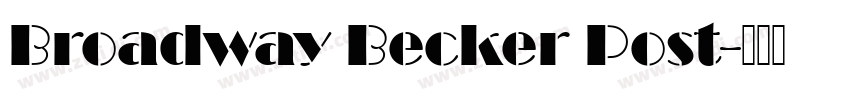 Broadway Becker Post字体转换 Broadway Becker Post字体转换